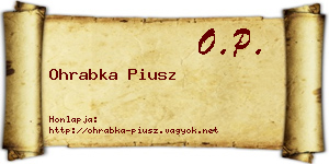 Ohrabka Piusz névjegykártya